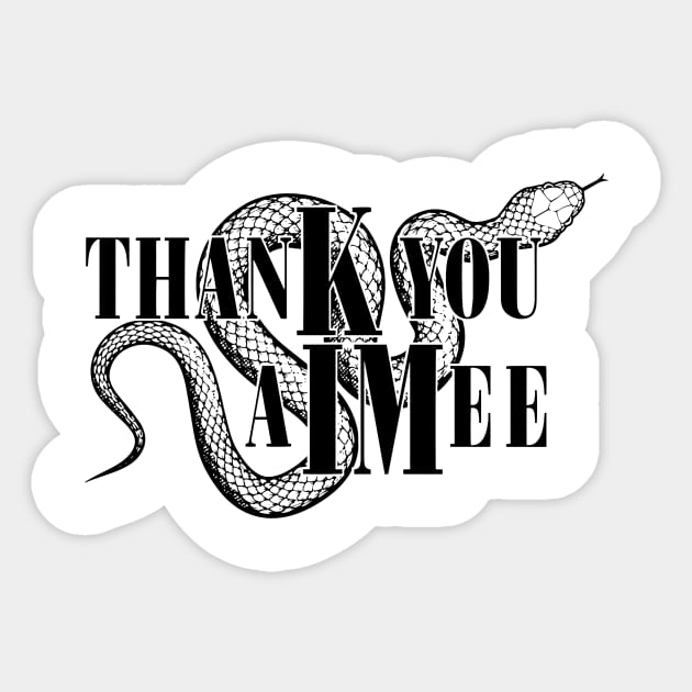 Thank You Aimee Taylor Swift Sticker TeePublic